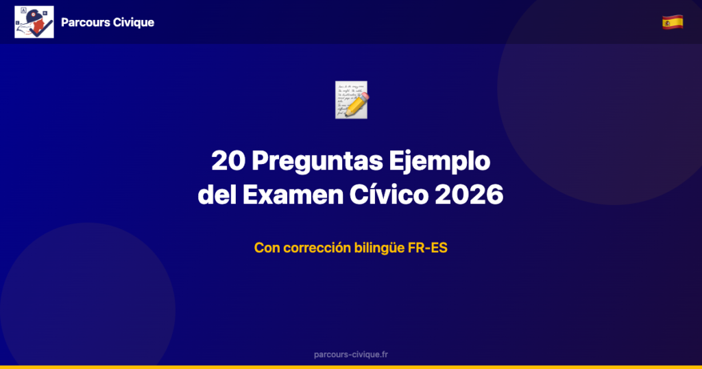 20 preguntas ejemplo examen cívico francés en español